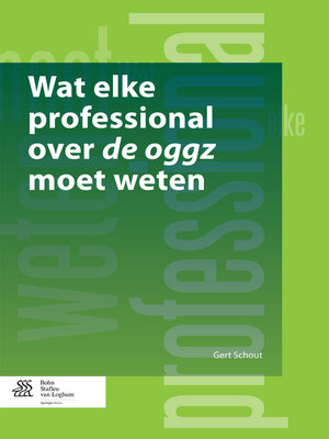 cover image of Wat elke professional over de oggz moet weten